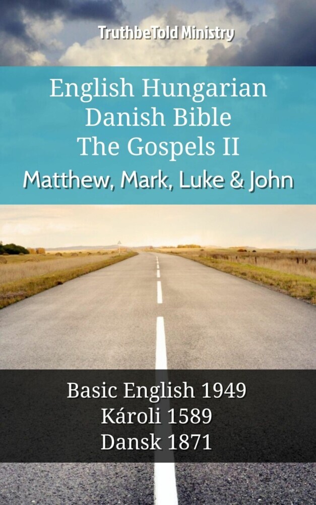 English Hungarian Danish Bible - The Gospels II - Matthew, Mark, Luke & John main product photo