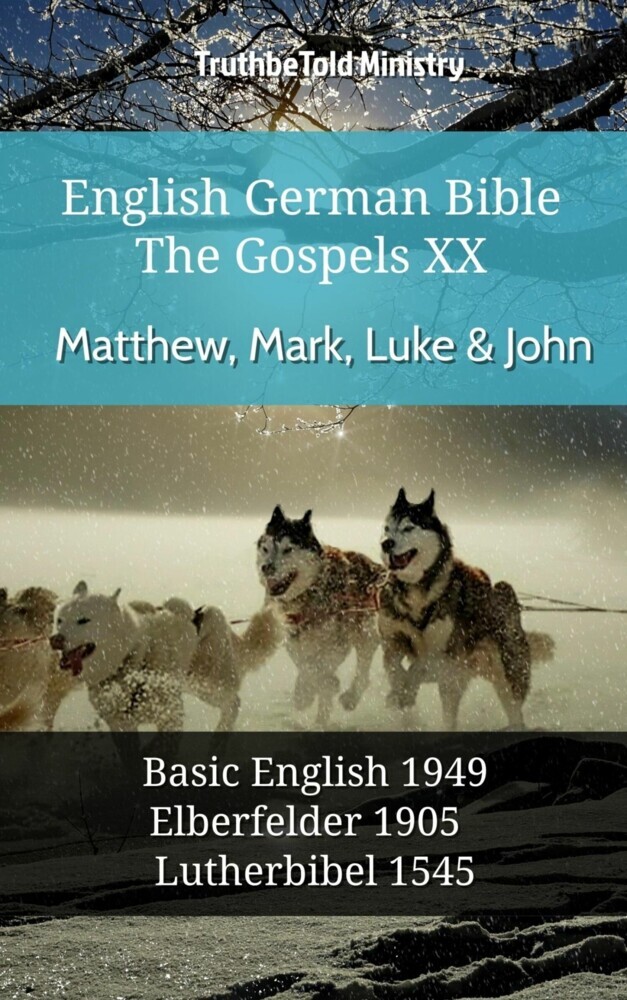 English German Bible - The Gospels XX - Matthew, Mark, Luke & John main product photo