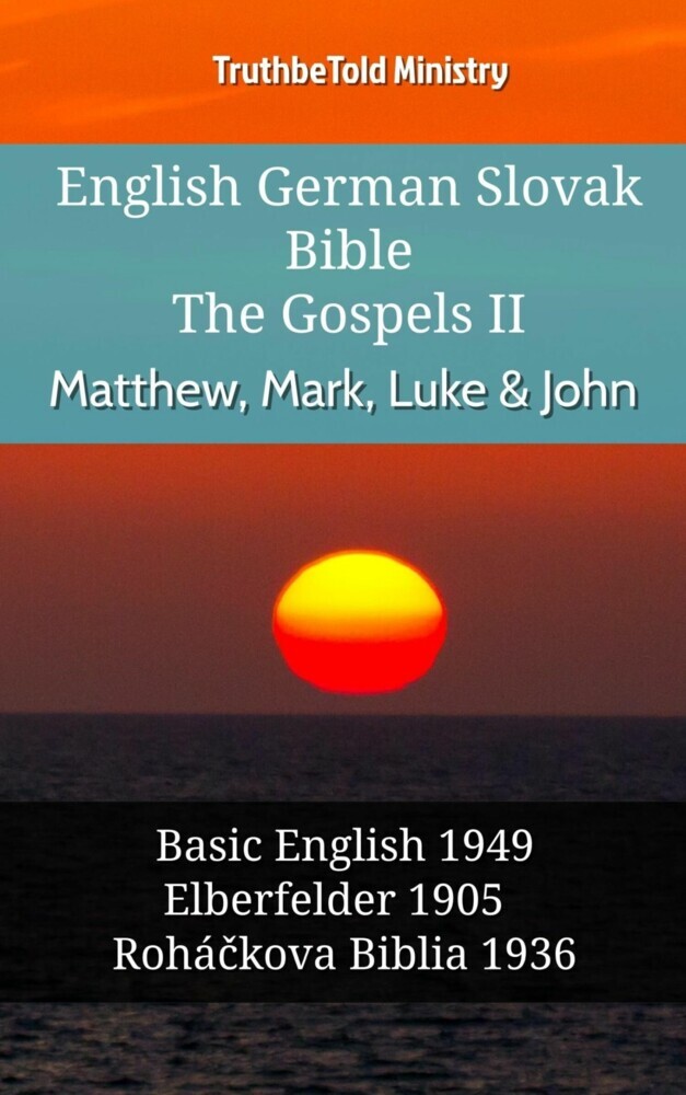 English German Slovak Bible - The Gospels II - Matthew, Mark, Luke & John main product photo
