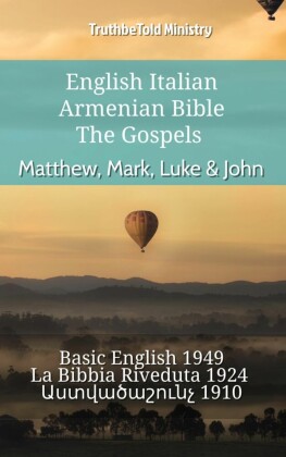 English Italian Armenian Bible - The Gospels - Matthew, Mark, Luke & John