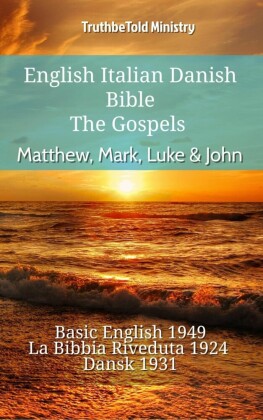 English Italian Danish Bible - The Gospels - Matthew, Mark, Luke & John