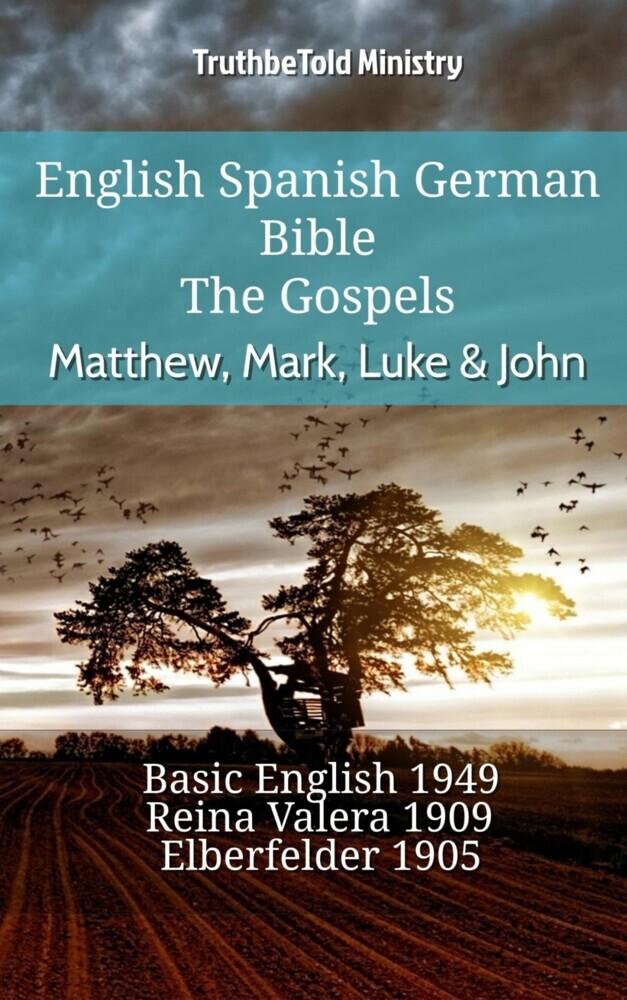 English Spanish German Bible - The Gospels - Matthew, Mark, Luke & John main product photo