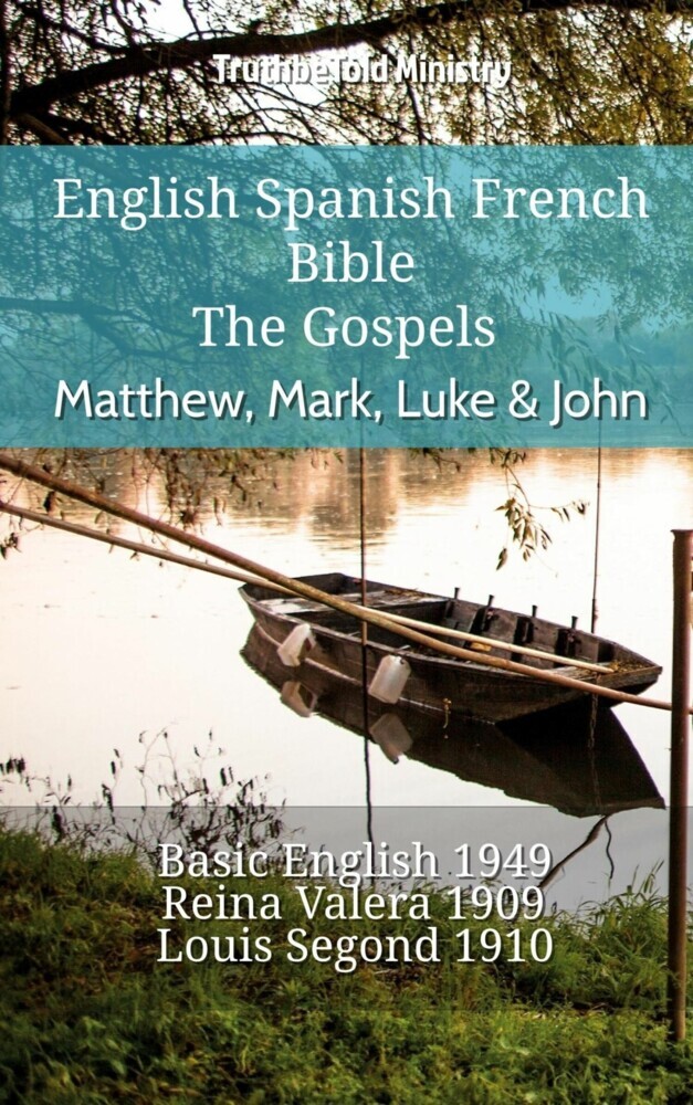 English Spanish French Bible - The Gospels - Matthew, Mark, Luke & John main product photo