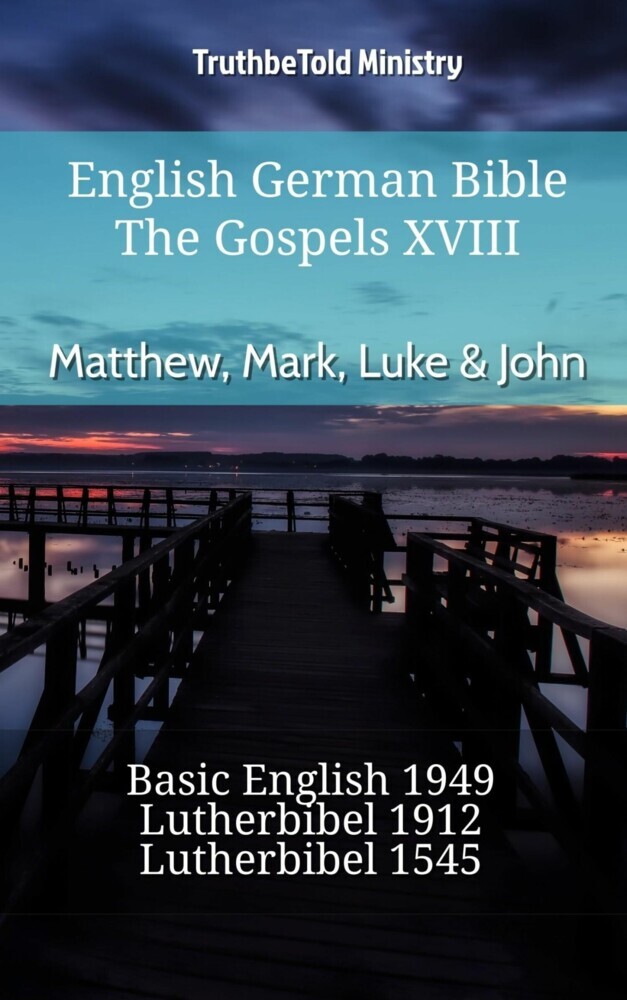 English German Bible - The Gospels XVIII - Matthew, Mark, Luke & John main product photo