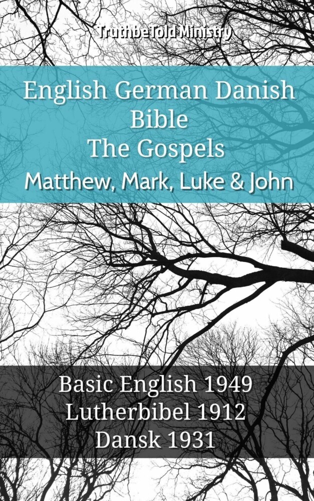 English German Danish Bible - The Gospels - Matthew, Mark, Luke & John main product photo
