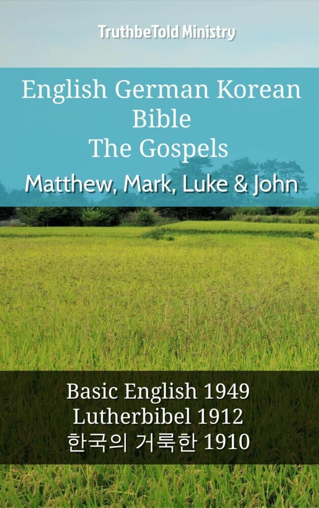 English German Korean Bible - The Gospels - Matthew, Mark, Luke & John main product photo
