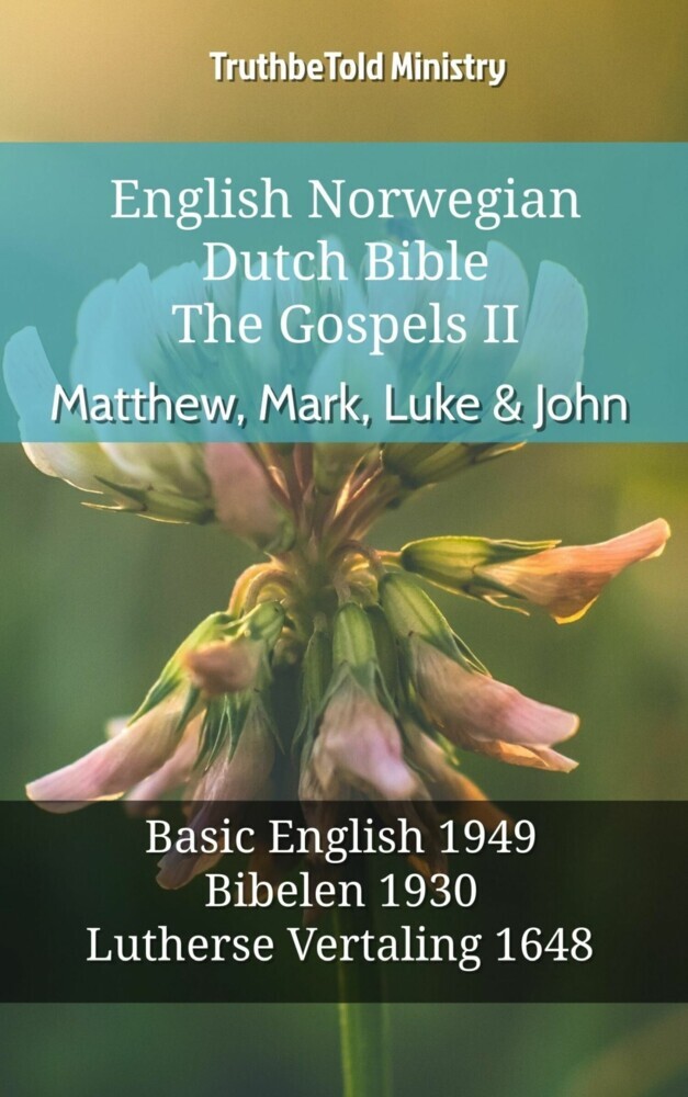 English Norwegian Dutch Bible - The Gospels II - Matthew, Mark, Luke & John main product photo