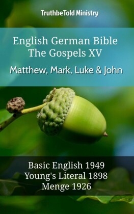 English German Bible - The Gospels XIV - Matthew, Mark, Luke & John
