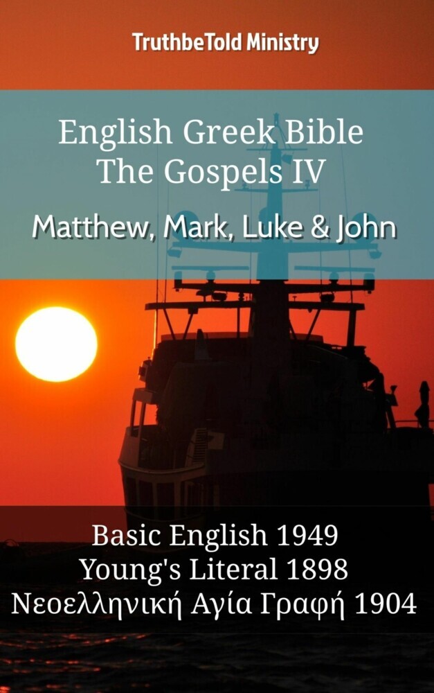 English Greek Bible - The Gospels IV - Matthew, Mark, Luke & John main product photo