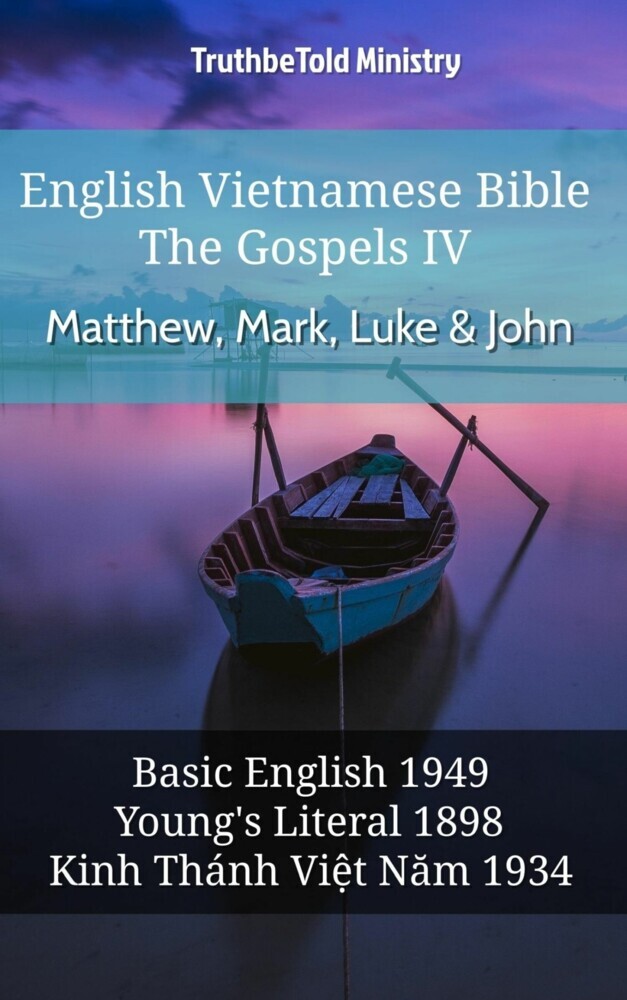 English Vietnamese Bible - The Gospels IV - Matthew, Mark, Luke & John main product photo