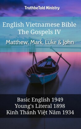 English Vietnamese Bible - The Gospels IV - Matthew, Mark, Luke & John