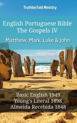 English Portuguese Bible - The Gospels IV - Matthew, Mark, Luke & John