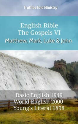 English Bible - The Gospels VI - Matthew, Mark, Luke and John