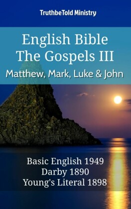 English Bible - The Gospels III - Matthew, Mark, Luke and John