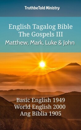 English Tagalog Bible - The Gospels III - Matthew, Mark, Luke and John