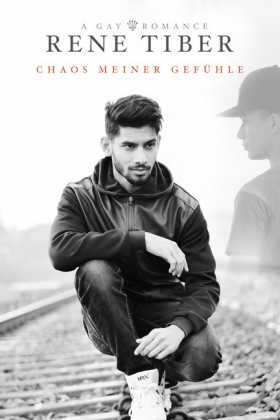 Chaos meiner Gefühle: Gay Romance