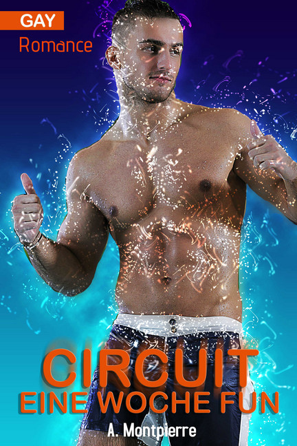 Cirquit - Eine Woche Fun! - Gay Romance main product photo