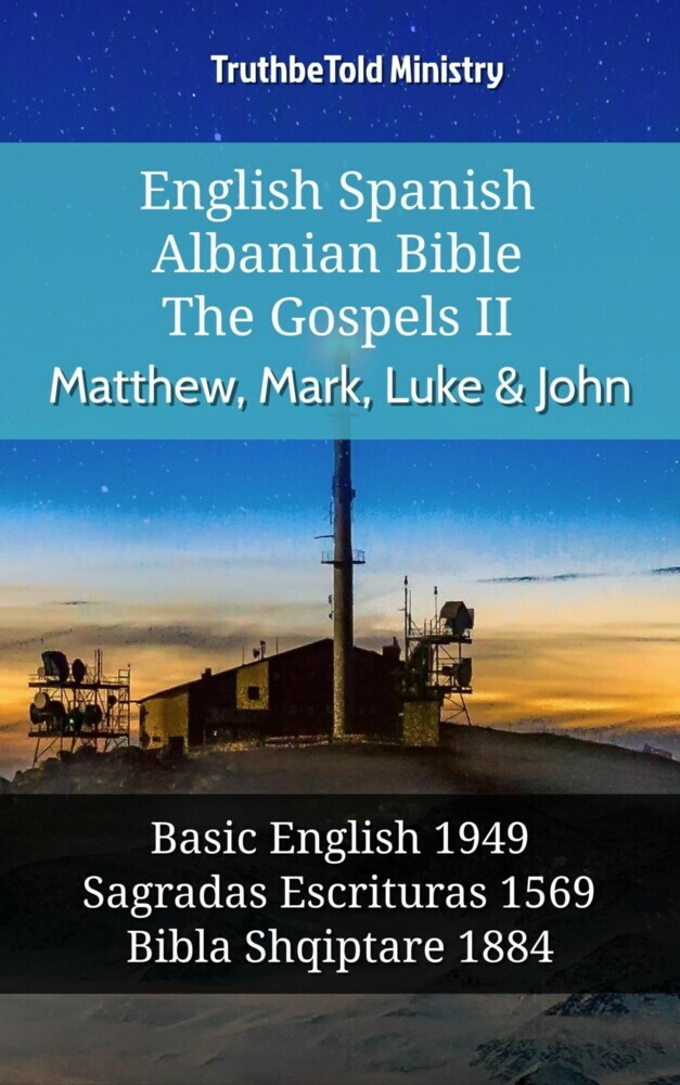 English Spanish Albanian Bible - The Gospels II - Matthew, Mark, Luke & John main product photo