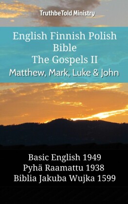 English Finnish Polish Bible - The Gospels II - Matthew, Mark, Luke & John