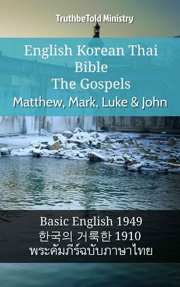 English Korean Thai Bible - The Gospels - Matthew, Mark, Luke & John main product photo