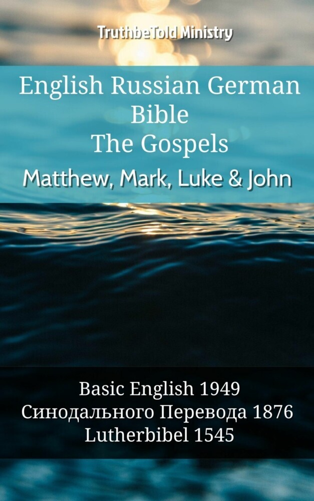 English Russian German Bible - The Gospels II - Matthew, Mark, Luke & John main product photo