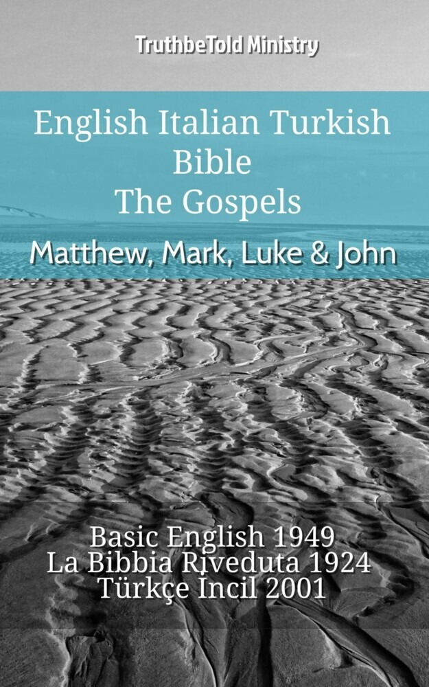 English Italian Turkish Bible - The Gospels - Matthew, Mark, Luke & John main product photo