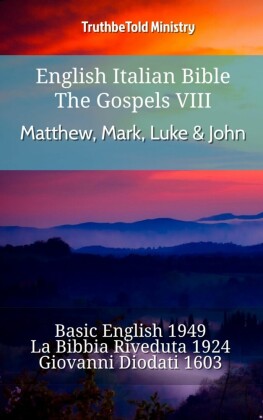 English Italian Bible - The Gospels VIII - Matthew, Mark, Luke & John