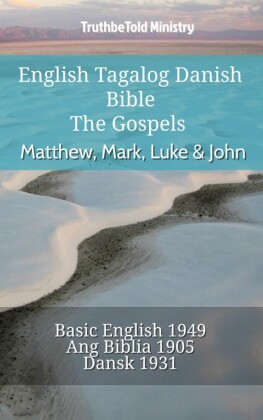 English Tagalog Danish Bible - The Gospels - Matthew, Mark, Luke & John