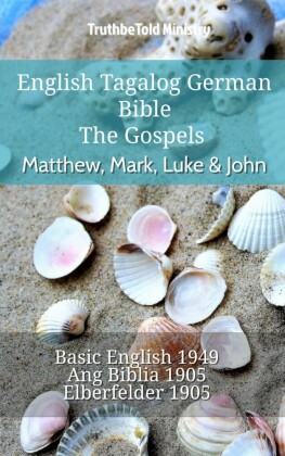 English Tagalog German Bible - The Gospels - Matthew, Mark, Luke & John