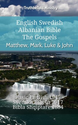 English Swedish Albanian Bible - The Gospels - Matthew, Mark, Luke & John