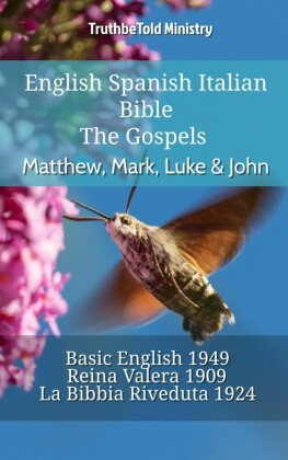 English Spanish Italian Bible - The Gospels - Matthew, Mark, Luke & John