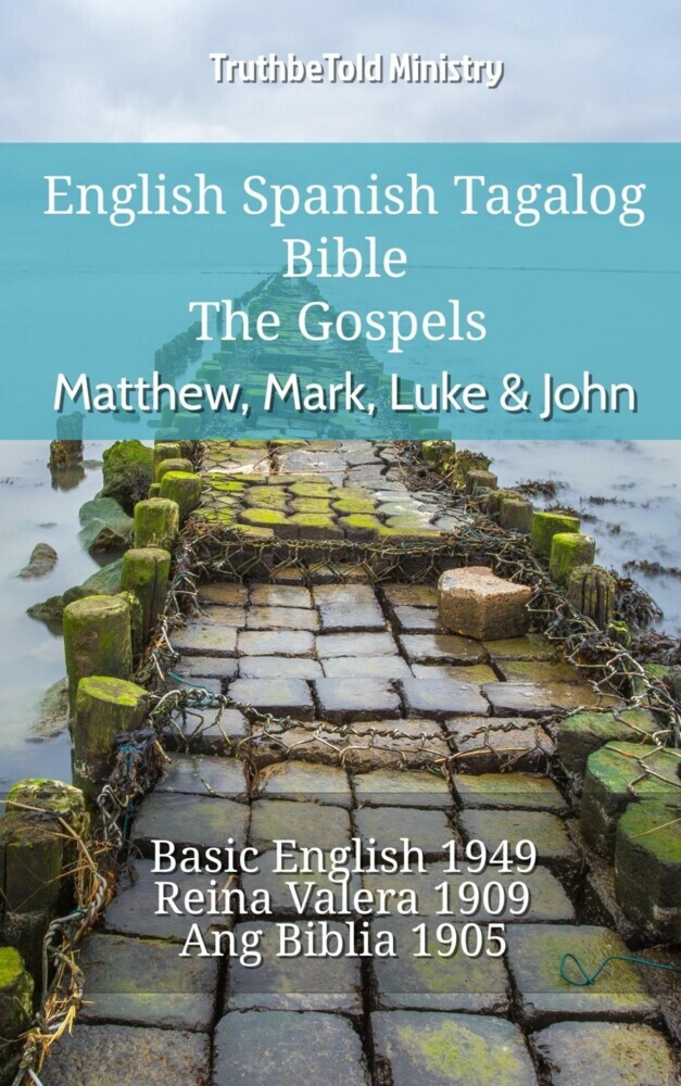 English Spanish Tagalog Bible - The Gospels - Matthew, Mark, Luke & John main product photo