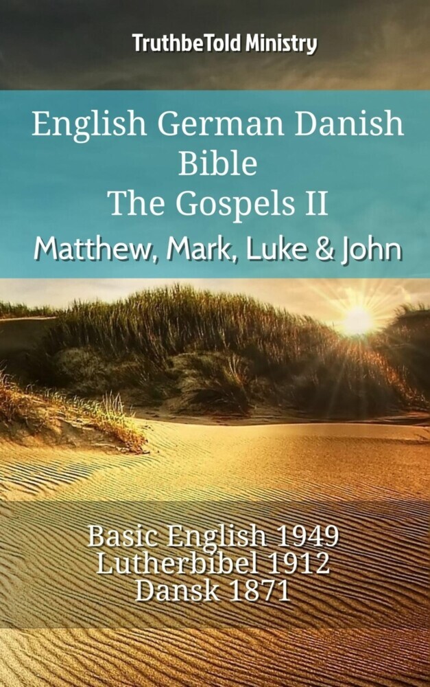 English German Danish Bible - The Gospels II - Matthew, Mark, Luke & John main product photo