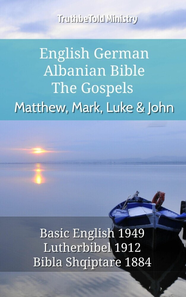 English German Albanian Bible - The Gospels - Matthew, Mark, Luke & John main product photo