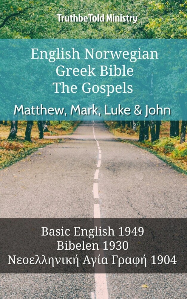 English Norwegian Greek Bible - The Gospels - Matthew, Mark, Luke & John main product photo