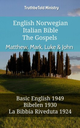 English Norwegian Italian Bible - The Gospels - Matthew, Mark, Luke & John