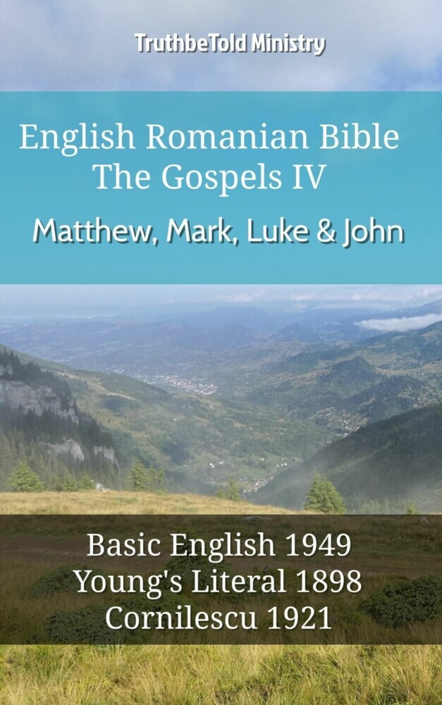 English Romanian Bible - The Gospels IV - Matthew, Mark, Luke & John main product photo