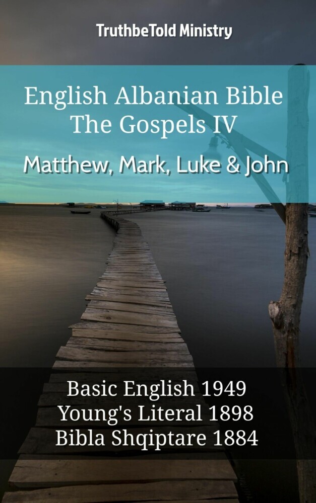 English Albanian Bible - The Gospels IV - Matthew, Mark, Luke & John main product photo