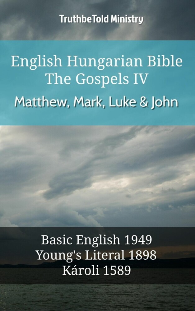 English Hungarian Bible - The Gospels IV - Matthew, Mark, Luke & John main product photo