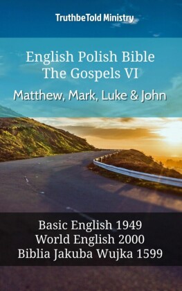 English Polish Bible - The Gospels VI - Matthew, Mark, Luke and John