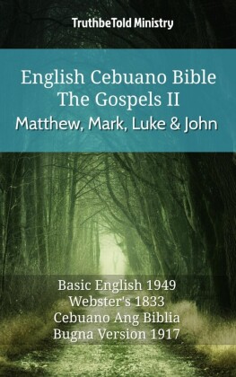 English Cebuano Bible - The Gospels II - Matthew, Mark, Luke and John