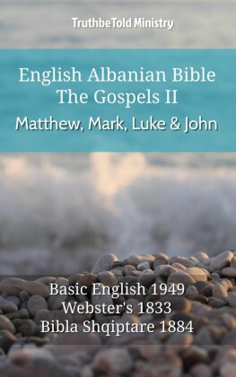 English Albanian Bible - The Gospels II - Matthew, Mark, Luke and John
