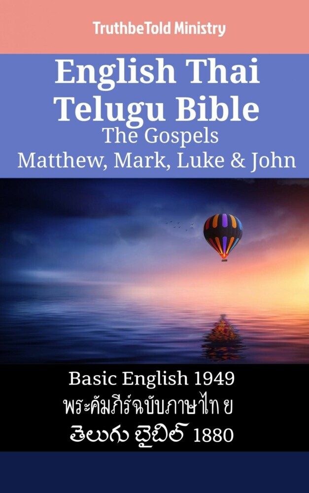 English Thai Telugu Bible - The Gospels - Matthew, Mark, Luke & John main product photo