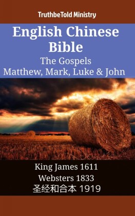 English Chinese Bible - The Gospels - Matthew, Mark, Luke & John
