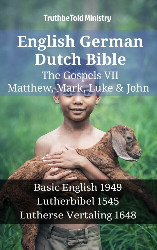 English German Dutch Bible - The Gospels VII - Matthew, Mark, Luke & John main product photo