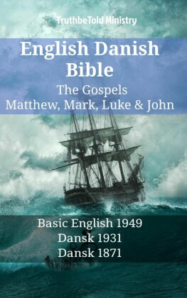 English Danish Bible - The Gospels - Matthew, Mark, Luke & John