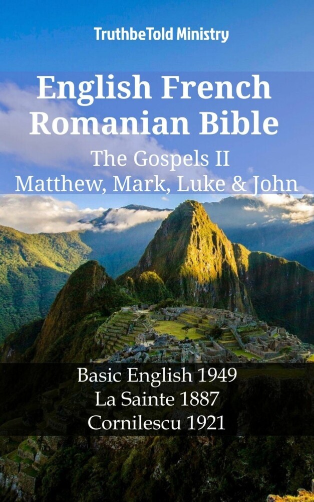 English French Romanian Bible - The Gospels II - Matthew, Mark, Luke & John main product photo