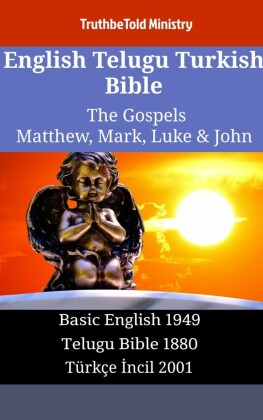 English Telugu Turkish Bible - The Gospels - Matthew, Mark, Luke & John