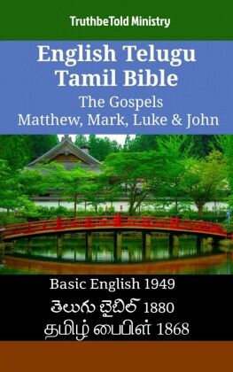 English Telugu Tamil Bible - The Gospels - Matthew, Mark, Luke & John