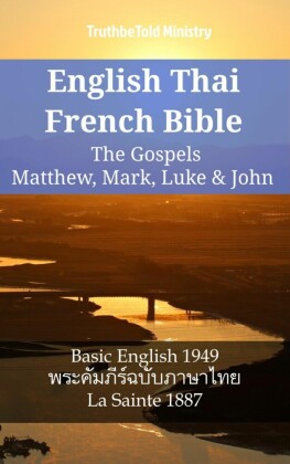 English Thai French Bible - The Gospels - Matthew, Mark, Luke & John